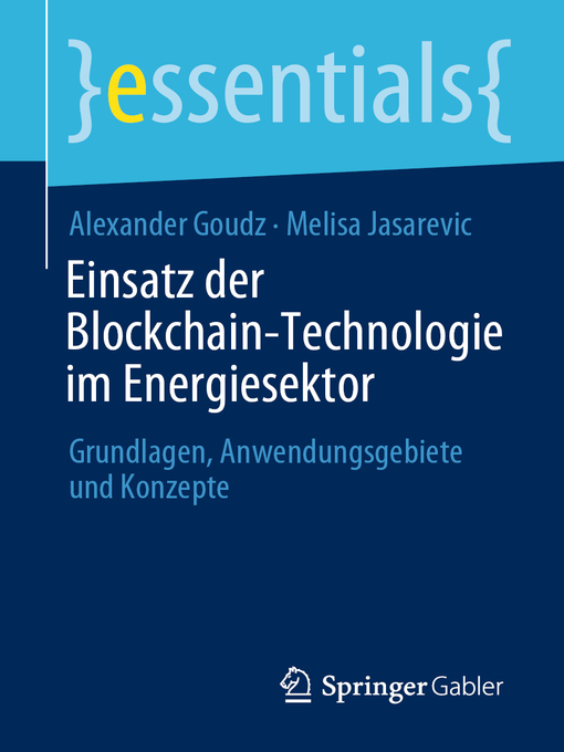 Title details for Einsatz der Blockchain-Technologie im Energiesektor by Alexander Goudz - Available